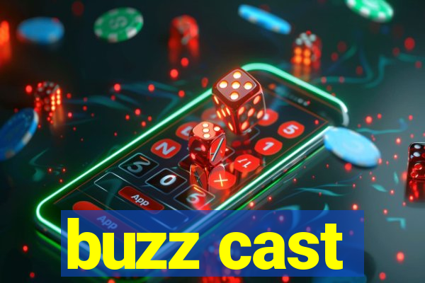 buzz cast